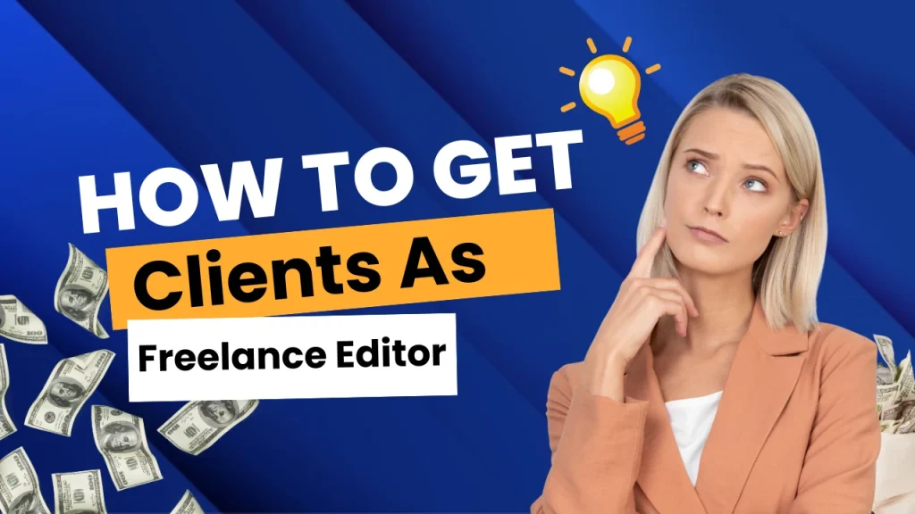 how-to-get-clients-as-freelance-video-editor​
