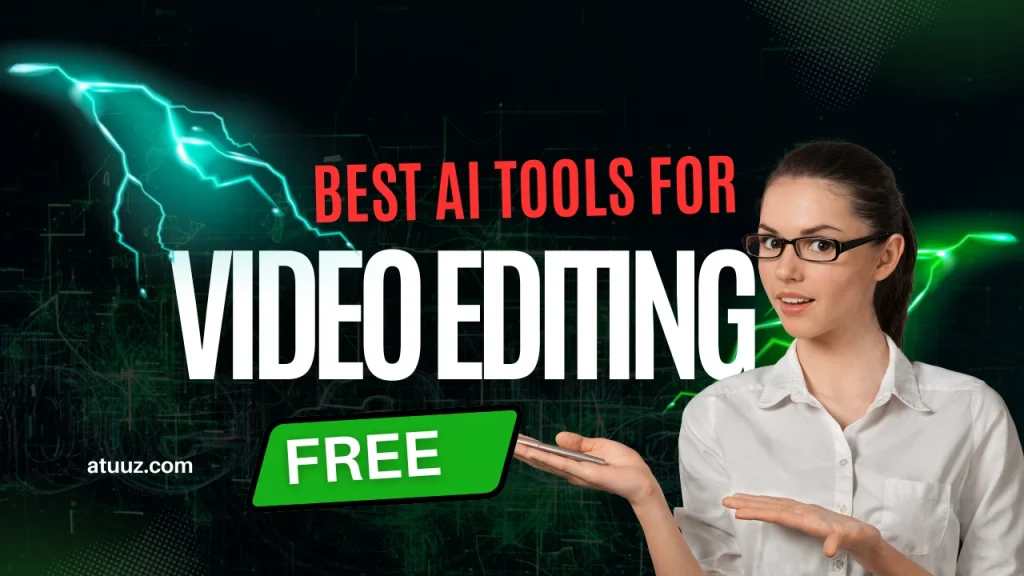 Best AI Tools for Video Editing Free